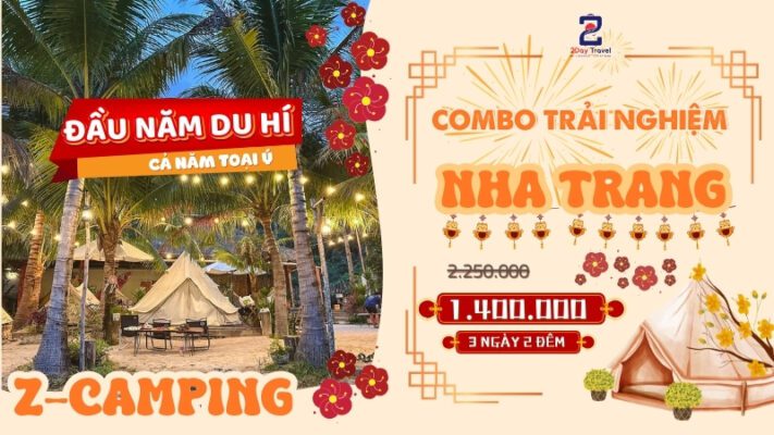 Combo Trải Nghiệm Z-Camp Nha Trang 3N2Đ - Cắm Trại Giữa Thiên Nhiên, Vui Chơi Hết Nấc!