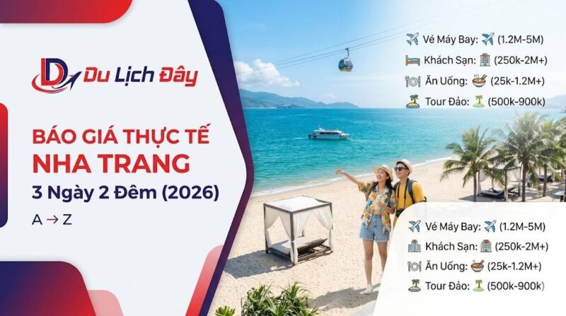 Du lịch Nha Trang 3 ngày 2 đêm hết bao nhiêu tiền năm 2026? Bóc tách chi phí thật từ A-Z - Du lich nha trang 1 (1)