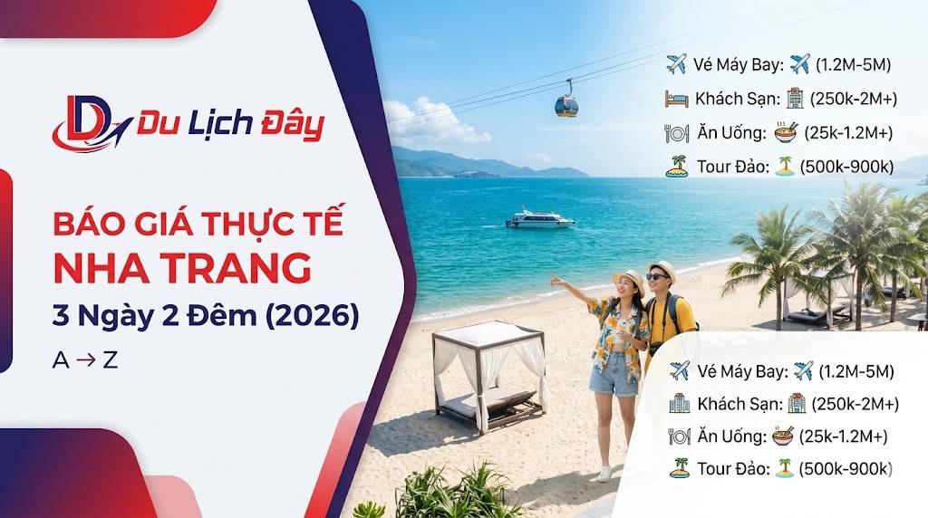 Du lịch Nha Trang 3 ngày 2 đêm hết bao nhiêu tiền năm 2026? Bóc tách chi phí thật từ A-Z - Du lich nha trang 1 (1)